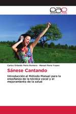 Sánese Cantando