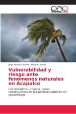 Vulnerabilidad y riesgo ante fenómenos naturales en Acapulco