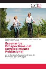 Escenarios Prospectivos del Envejecimiento Poblacional