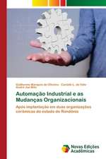 Automação Industrial e as Mudanças Organizacionais