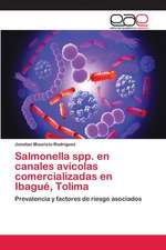 Salmonella spp. en canales avícolas comercializadas en Ibagué, Tolima