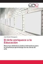 El Arte enriquece a la Educación