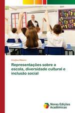 Representações sobre a escola, diversidade cultural e inclusão social