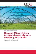 Hongos Micorrícicos Arbusculares, abonos verdes y nutrición