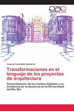 Transformaciones en el lenguaje de los proyectos de arquitectura