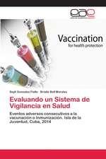 Evaluando un Sistema de Vigilancia en Salud