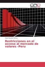 Restricciones en el acceso al mercado de valores -Peru