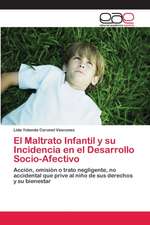 El Maltrato Infantil y su Incidencia en el Desarrollo Socio-Afectivo