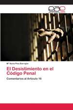 El Desistimiento en el Código Penal