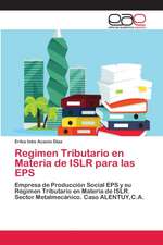 Regimen Tributario en Materia de ISLR para las EPS