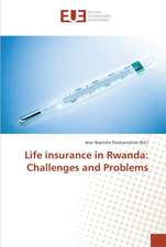 Life insurance in Rwanda: Challenges and Problems