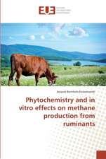 Phytochemistry and in vitro effects on methane production from ruminants