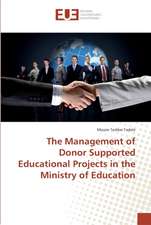 The Management of Donor Supported Educational Projects in the Ministry of Education