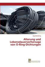 Alterung und Lebensdauervorhersage von O-Ring-Dichtungen