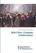 Wiki Cities. Ciudades Colaborativas