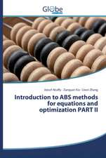 Introduction to ABS methods for equations and optimization PART II