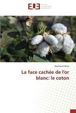 La face cachée de l'or blanc: le coton