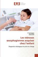 Les sténoses ¿sophagiennes acquises chez l¿enfant