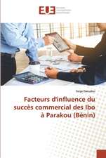 Facteurs d'influence du succès commercial des Ibo à Parakou (Bénin)