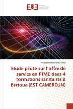 Etude pilote sur l¿offre de service en PTME dans 4 formations sanitaires à Bertoua (EST CAMEROUN)