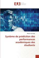 Système de prédiction des performances académiques des étudiants