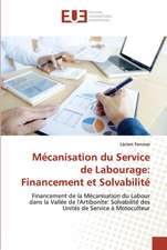 Mécanisation du Service de Labourage: Financement et Solvabilité