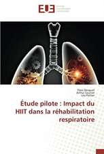 Étude pilote : Impact du HIIT dans la réhabilitation respiratoire