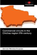 Commercial circuits in the Chichas region 17th century