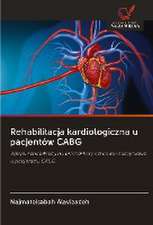 Rehabilitacja kardiologiczna u pacjentów CABG