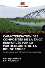 CARACTERISATION DES COMPOSITES DE LA ZA-27 RENFORCÉS PAR LA PARTICULARITE DE LA BOUGE ROUGE