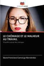 LE CHÔMAGE ET LE MALHEUR AU TRAVAIL