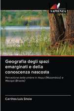 Geografia degli spazi emarginati e della conoscenza nascosta