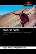 PROCESS COSTS