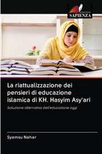 La riattualizzazione dei pensieri di educazione islamica di KH. Hasyim Asy'ari