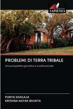 PROBLEMI DI TERRA TRIBALE