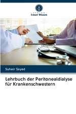 Lehrbuch der Peritonealdialyse für Krankenschwestern