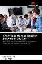 Knowledge Management for Software Production