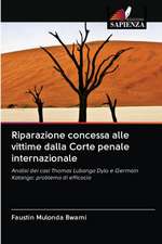 Riparazione concessa alle vittime dalla Corte penale internazionale