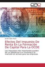 Efectos Del Impuesto De Renta En La Formación De Capital Para La OCDE