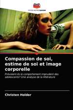 Compassion de soi, estime de soi et image corporelle