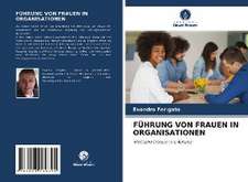 Führung Von Frauen in Organisationen