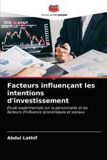 Facteurs influençant les intentions d'investissement