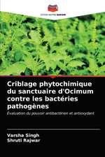 Criblage phytochimique du sanctuaire d'Ocimum contre les bactéries pathogènes