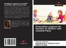 Orientation program for families of children with Cerebral Palsy