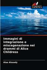 Immagini di integrazione e miscegenazione nei drammi di Alice Childress