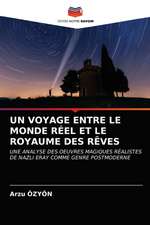 UN VOYAGE ENTRE LE MONDE RÉEL ET LE ROYAUME DES RÊVES