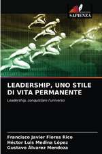 LEADERSHIP, UNO STILE DI VITA PERMANENTE