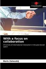 With a focus on collaboration