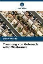 Trennung von Gebrauch oder Missbrauch