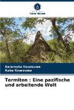 Termiten : Eine pazifische und arbeitende Welt